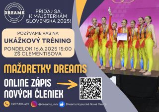 Miluješ tanec a pohyb? Pridaj sa k úspešným mažoretkám DREAMS a zaži neopakovateľné vystúpenia, súťaže a nové priateľstvá!...